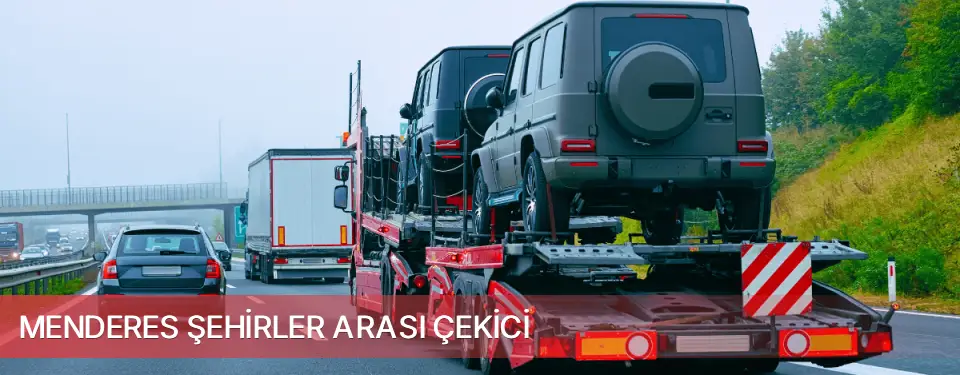Menderes İlçemi Şehirler Arası Çekici